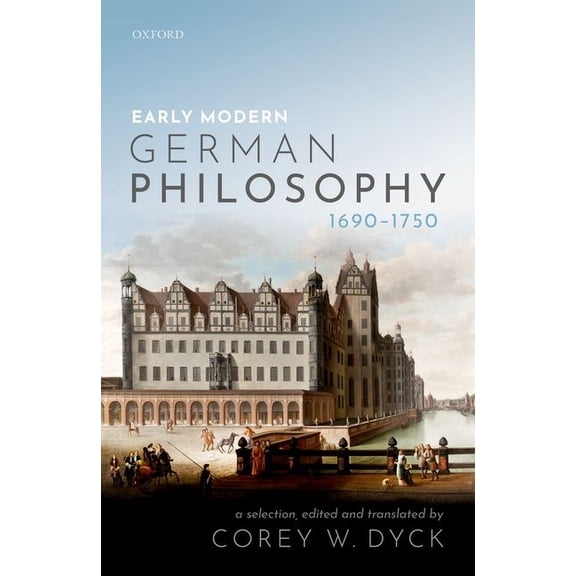 Early Modern German Philosophy (1690-1750), (Hardcover)