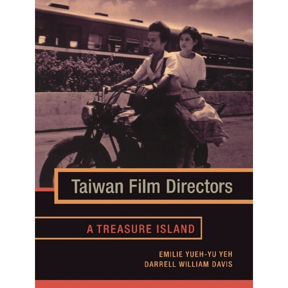 Film and Culture Taiwan Film Directors: A Treasure Island, (Hardcover)