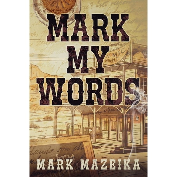 Mark My Words, (Paperback)