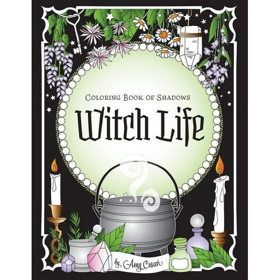 Coloring Book of Shadows: Witch Life, (Paperback)