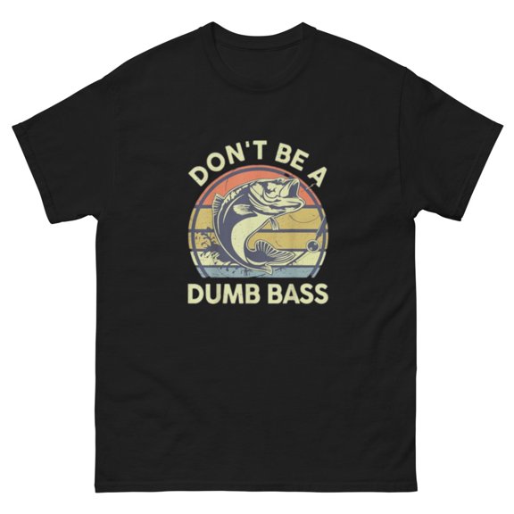 Fishing-Shirt Dont Be Dumb Bass Graphic Funny Dad T-Shirt (Black, S)