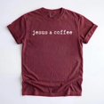 thumbnail image 2 of Coffee and Jesus Christian Graphic T-Shirt, Faith & Caffeine Tee, Inspirational Gift, 2 of 4