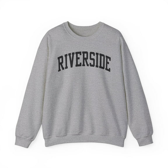 Riverside California Sweatshirt Gifts Crew Neck Shirt Long Sleeve Unisex