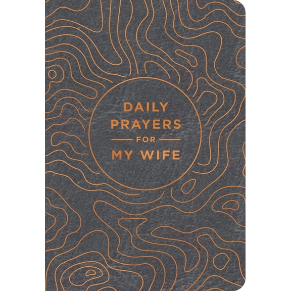 Daily Prayers for My Wife, (Hardcover)