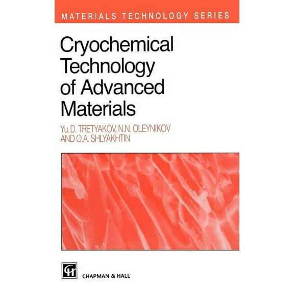 Materials Technology Cryochemical Technology of Advanced Materials, Book 2, (Hardcover)