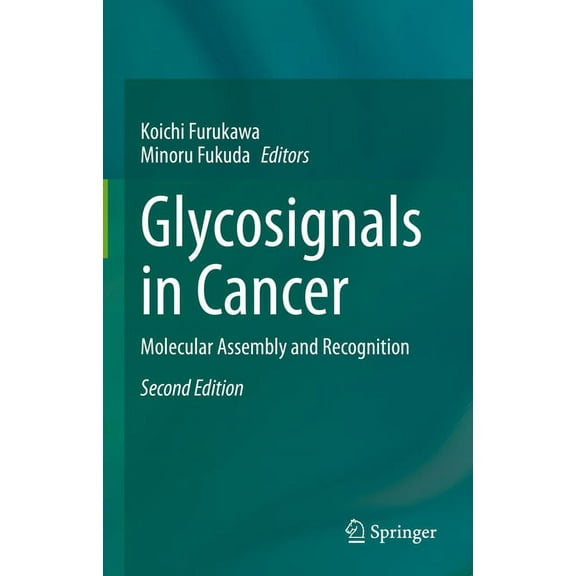 Glycosignals in Cancer: Molecular Assembly and Recognition, (Hardcover)