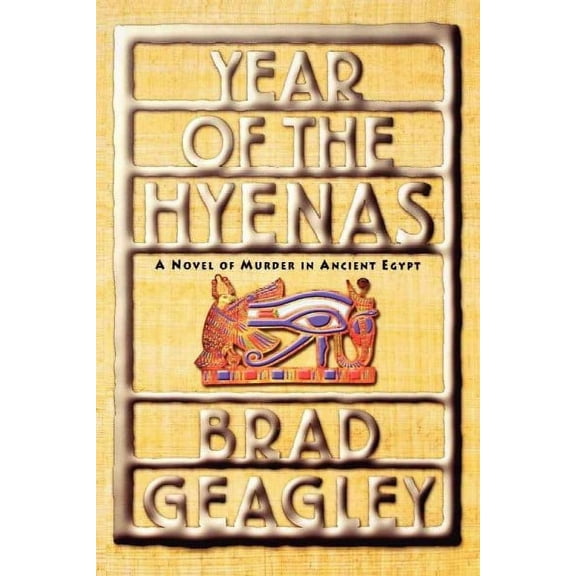 Year of the Hyenas : A Novel of Murder in Ancient Egypt (Paperback)