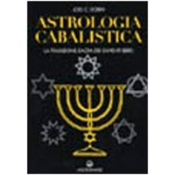 Joel C. Dobin Astrologia cabalistica. La tradizione sacra dei sapienti ebrei (Paperback)