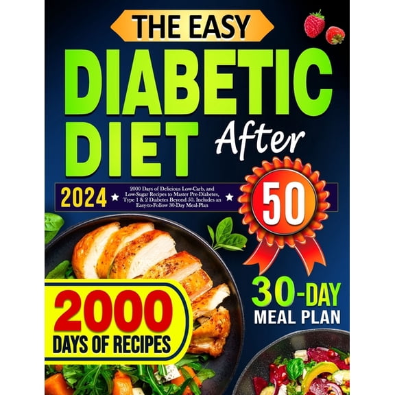 The Easy Diabetic Diet Cookbook After 50, (Paperback)