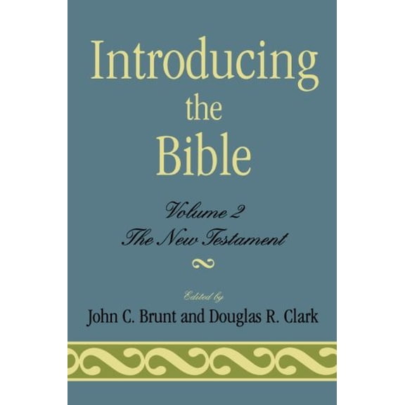 Pre-Owned Introducing the Bible: The New Testament (Volume II), 9780761806325, 0761806326, Paperback,