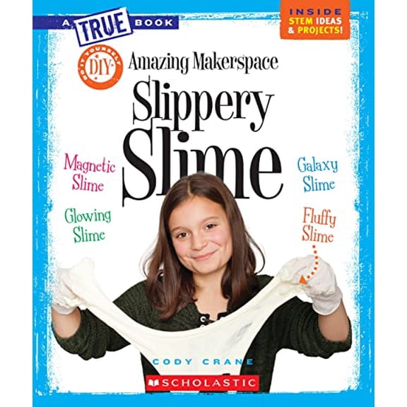 Pre-Owned Amazing Makerspace DIY Slippery Slime (a True Book: Makerspace Projects) (Hardcover) 0531127354 9780531127353