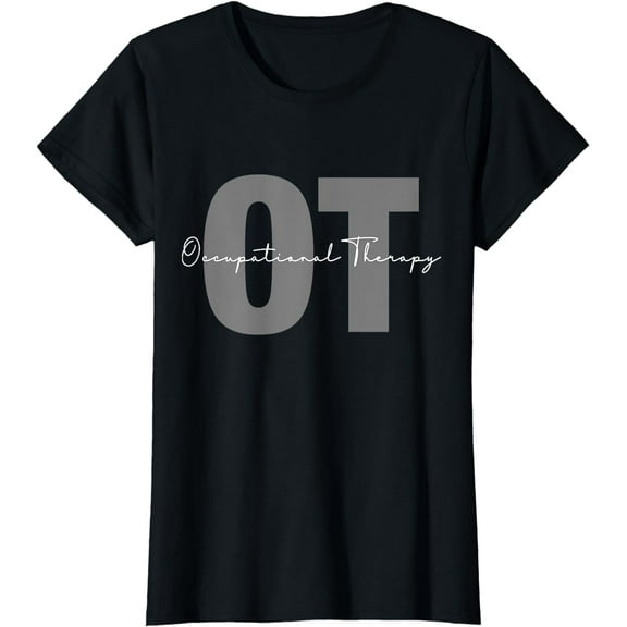 Occupational Therapy Student OT Therapist OT Assistant T-Shirt