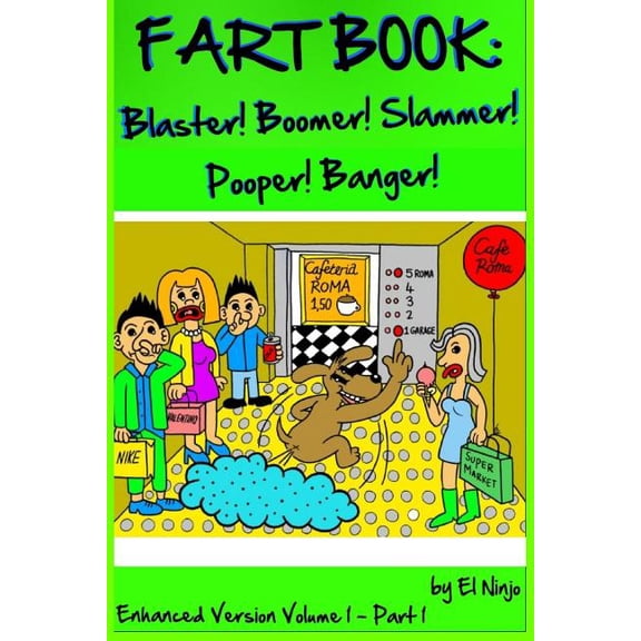 Fart Book Fart Book: Blaster! Boomer! Slammer! Popper! Banger! Farting Is Funny Comic Illustration Books For Kids With Short Moral, (Paperback)