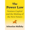 thumbnail image 1 of Pre-Owned The Power Law: Venture Capital and the Making of the New Future (Hardcover) 052555999X 9780525559993, 1 of 1