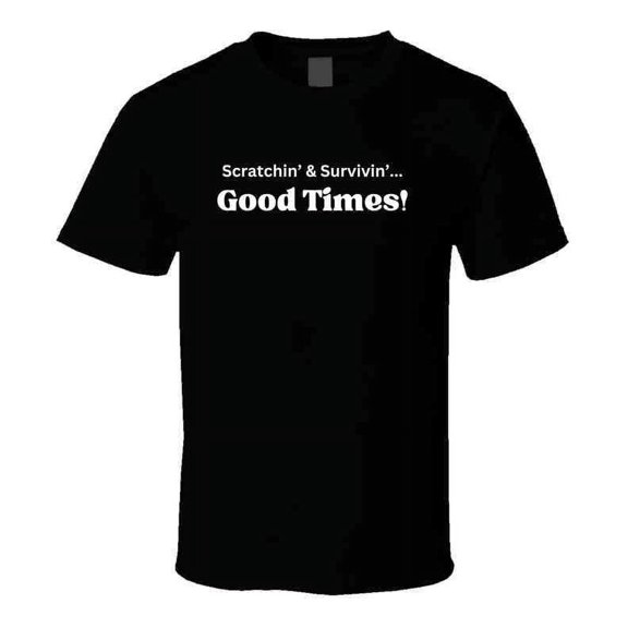 Good Times Statement Shirt - Unisex
