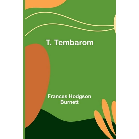 T. Tembarom, (Paperback)