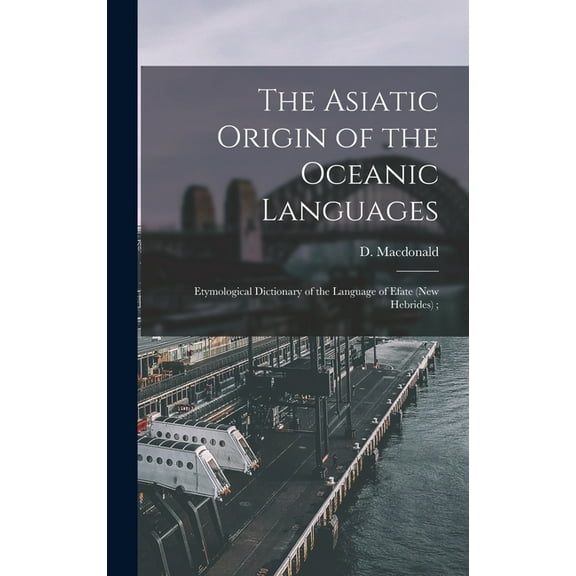 The Asiatic Origin of the Oceanic Languages (Hardcover)