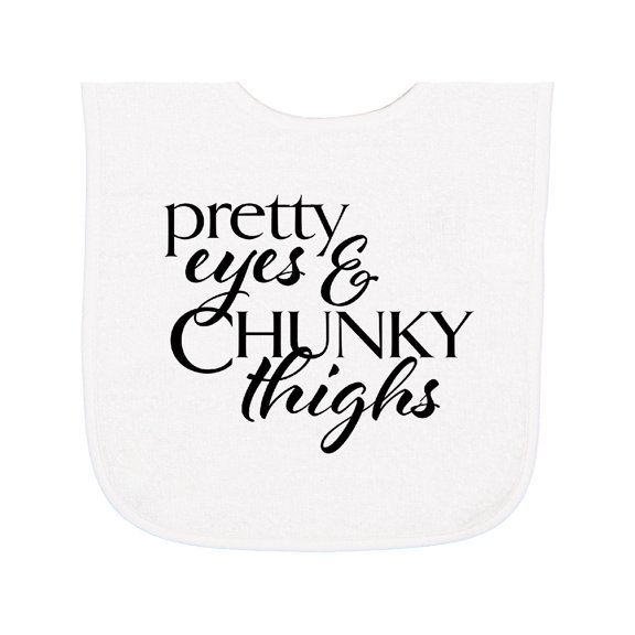 Inktastic Pretty Eyes and Chunky Thighs Baby Terry Cloth Bib