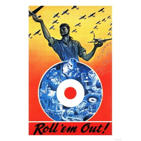 Royal Canadian Air Canada - Roll 'em Out Royal Canadian Air Force WWII Propaganda Poster Print Wall Art By Lantern Press ()