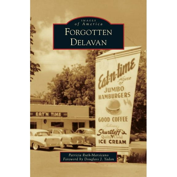 Forgotten Delavan (Hardcover)