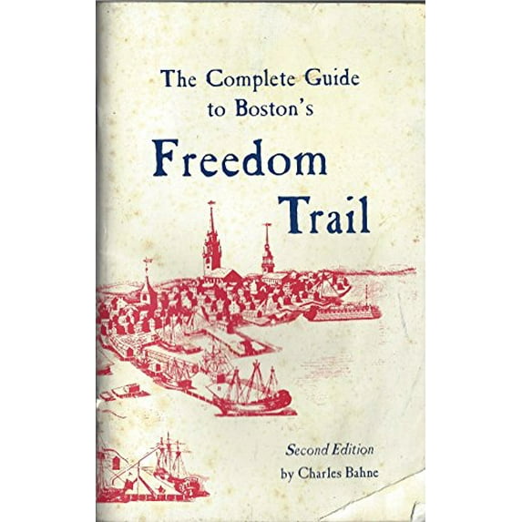 Pre-Owned The Complete Guide to Boston's Freedom Trail (Paperback) 0961570512 9780961570514