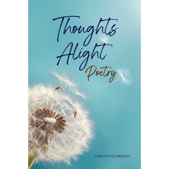 Thoughts Alight Poetry, (Paperback)