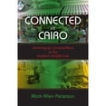 thumbnail image 1 of Pre-Owned Connected in Cairo: Growing up Cosmopolitan in the Modern Middle East (Paperback) 0253223113 9780253223111, 1 of 1