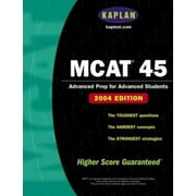 MCAT 45, 2004 Edition (KAPLAN MCAT 45), Used [Paperback]