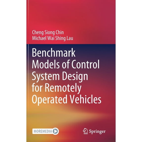 Benchmark Models of Control System Design for Remotely Operated Vehicles, (Hardcover)