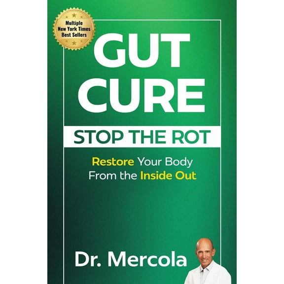 Gut Cure: Stop the Rot: Restore Your Body from the Inside Out, (Hardcover)