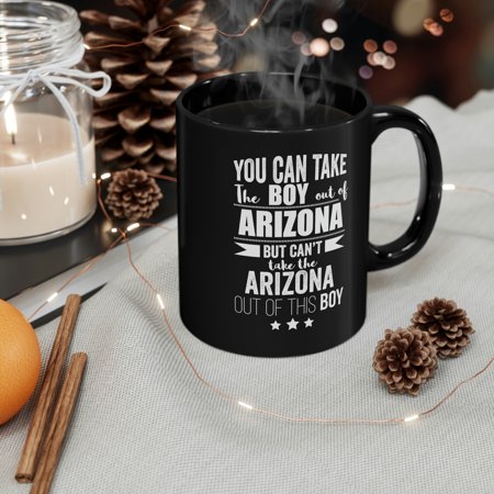 

Can t take Arizona Pride out of boy 11oz Black Ceramic Mug Arizona Proud