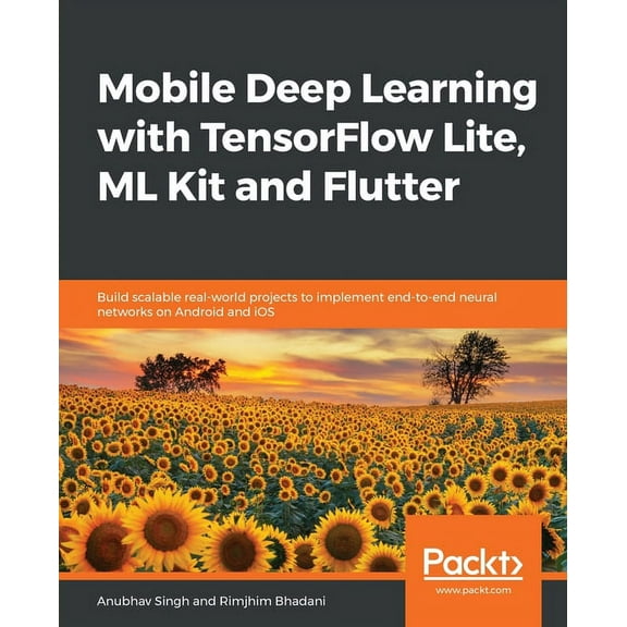 Mobile Deep Learning with TensorFlow Lite, ML Kit and Flutter (Paperback)