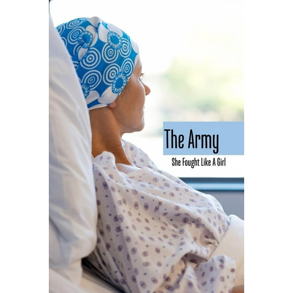 The Army : She Fought Like A Girl: Sibling Relationships Tales (Paperback)