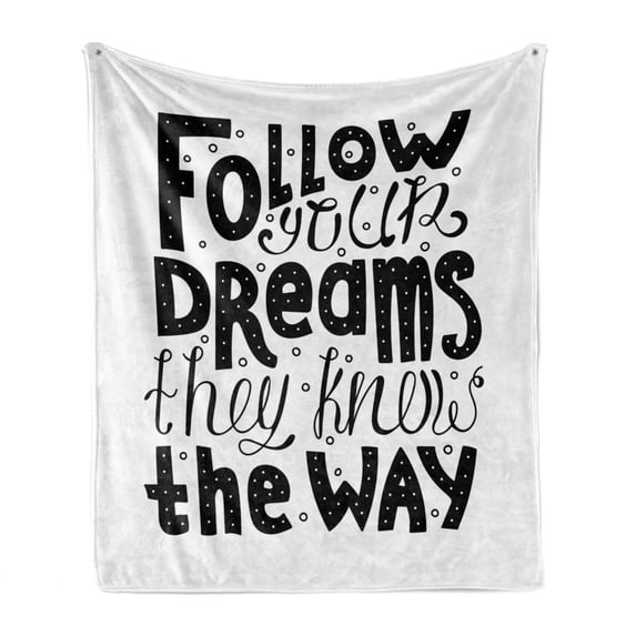 Saying Soft Flannel Fleece Throw Blanket, Follow Your Dreams They Know the Way Monochrome Calligraphy Graphic, Cozy Plush for Indoor and Outdoor Use, 50" x 70", Charcoal Grey and White, by Ambesonne