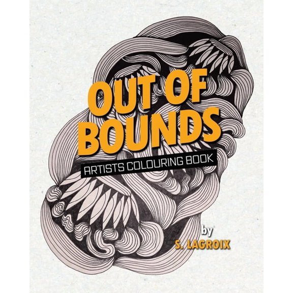Out of Bounds: Artists Colouring Book, (Paperback)