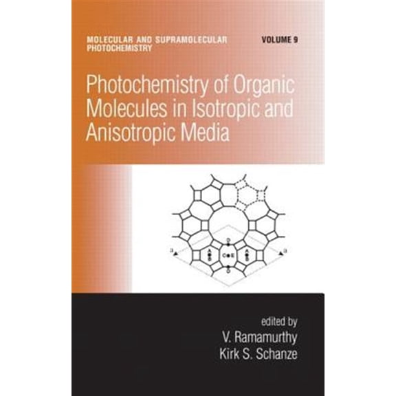 Pre-Owned Photochemistry of Organic Molecules in Isotropic and Anisotropic Media, (Hardcover)