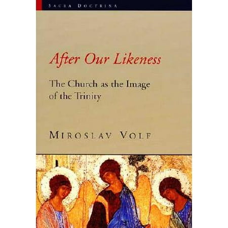 After Our Likeness : The Church as the Image of the Trinity