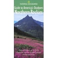 thumbnail image 1 of Pre-Owned National Geographic Guide to America's Outdoors: Northern Rockies (Paperback) 0792277414 9780792277415, 1 of 1