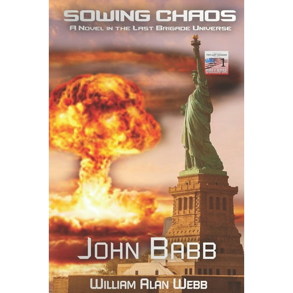 Collapse: Sowing Chaos : A Near-Future Thriller (Series #1) (Paperback)