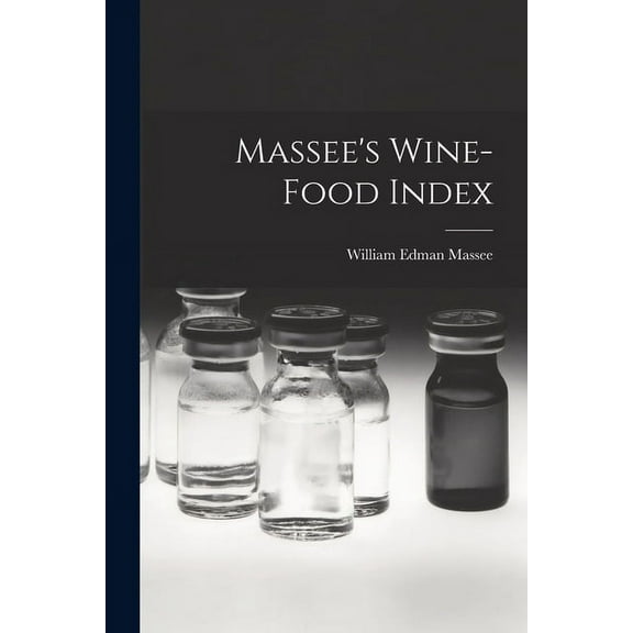 Massee's Wine-food Index, (Paperback)