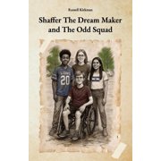 Shaffer The Dream Maker and The Odd Squad, (Paperback)