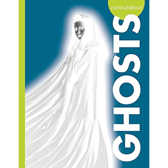 Pre-Owned Curious about Ghosts (Paperback) 168152628X 9781681526287