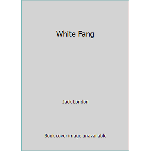 Pre-Owned White Fang (Hardcover) 0816158894 9780816158898