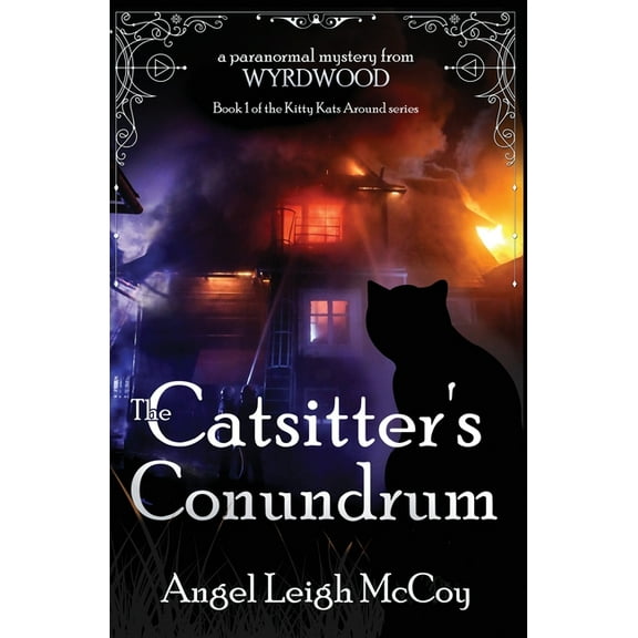 From Wyrdwood: Catsitter Mysteries Catsitter's Conundrum, Book 1, (Paperback)