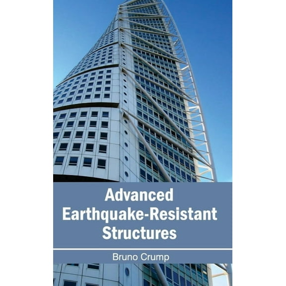 Advanced Earthquake-Resistant Structures, (Hardcover)