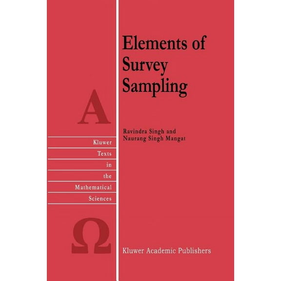 Texts in the Mathematical Sciences Elements of Survey Sampling, Book 15, (Paperback)
