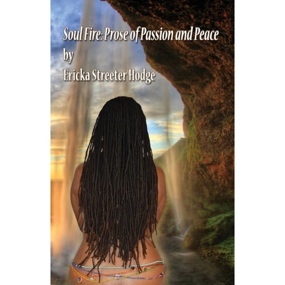 Soul Fire: Prose of Passion and Peace (Paperback)