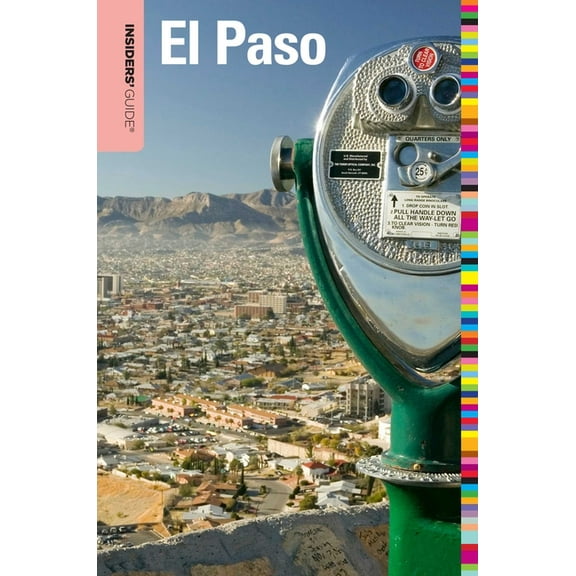 Insiders' Guide(r) to El Paso - Paperback