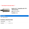 thumbnail image 2 of Ignition Coil - Compatible with 1975 - 1980 Ford Pinto 1976 1977 1978 1979, 2 of 2