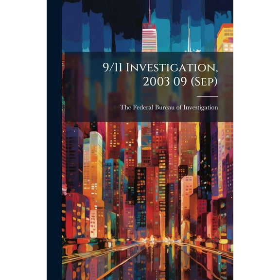 9/11 Investigation, 2003 09 (Sep), (Paperback)